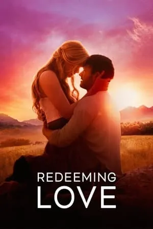 Dvdplay Redeeming Love 2022 Hindi+English Full Movie BluRay 480p 720p 1080p Download